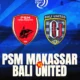 Hasil PSM Makassar vs Bali United di BRI Liga 1, 21 Mei 2025