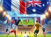 Prediksi Skor Perancis vs Australia 25-06-04 AnalisisLengkap